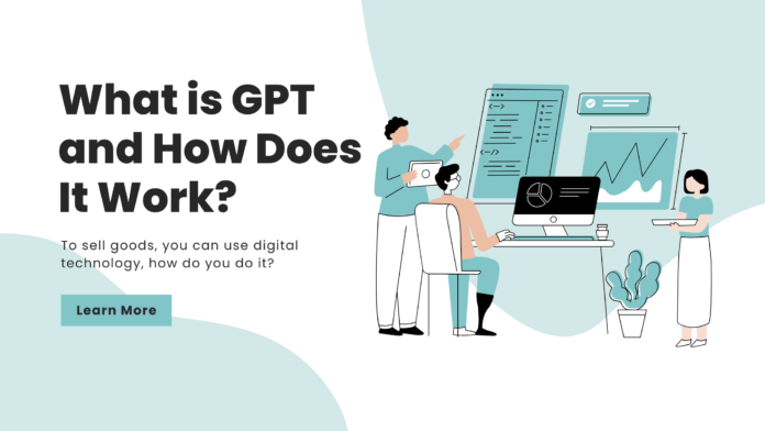 What is GPT and How Does It Work?