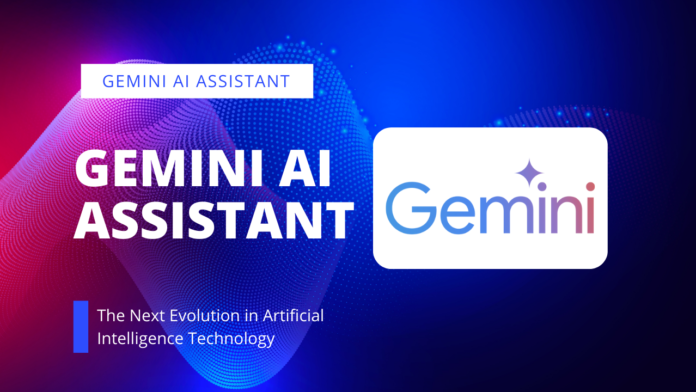 Gemini AI Assistant: The Next Evolution in Artificial Intelligence Technology